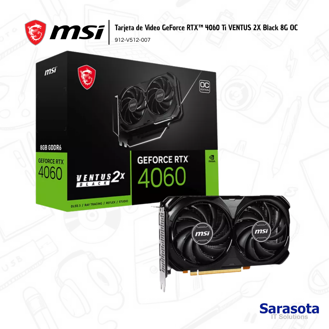 accesorios para electronica - MSI Tarjeta GeForce RTX 4060 Ti VENTUS  2X Black 8G OC
