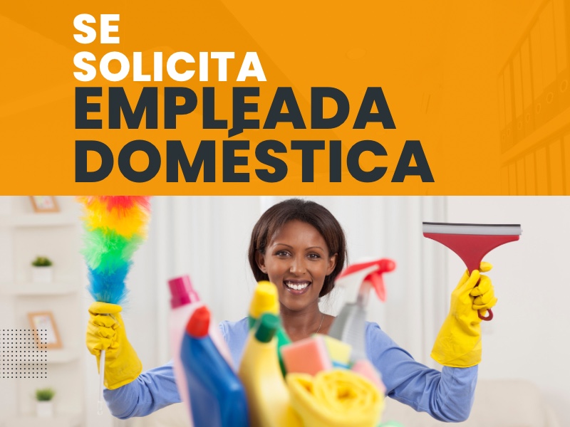 empleos disponibles - SE SOLICITA EMPLEADA DOMESTICA